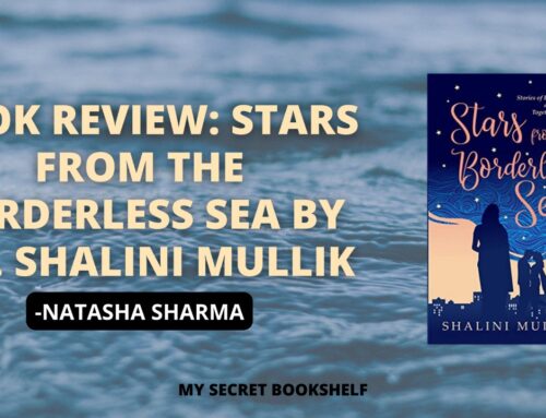 Book Review: Stars from The Borderless Sea by Dr. Shalini Mullick